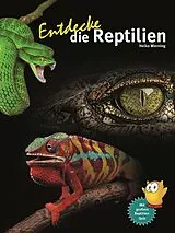 Fester Einband Entdecke die Reptilien von Heiko Werning