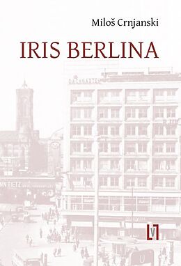 Fester Einband Iris Berlina von Milo Crnjanski