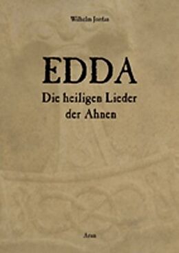 Fester Einband Die Edda von Wilhelm Jordan