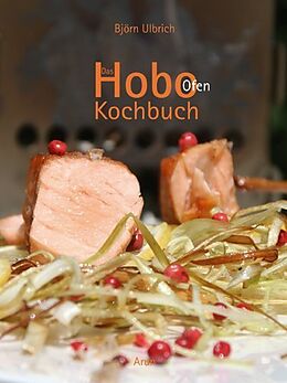 Fester Einband Das Hobo-Ofen Kochbuch von Björn Ulbrich