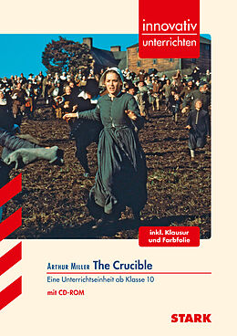 Kartonierter Einband STARK Innovativ Unterrichten - Englisch - Arthur Miller: The Crucible von Jasmin Bührle