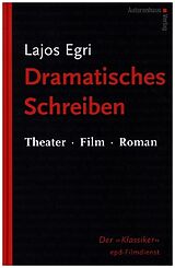 Fester Einband Dramatisches Schreiben von Lajos Egri