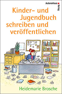 Kartonierter Einband Kinder- und Jugendbuch schreiben und veröffentlichen von Heidemarie Brosche