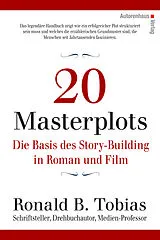 Fester Einband 20 Masterplots - Die Basis des Story-Building in Roman und Film von Ronald B. Tobias