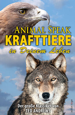 Fester Einband Animal Speak: Krafttiere von Ted Andrews