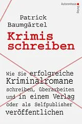 Fester Einband Krimis schreiben von Patrick Baumgärtel