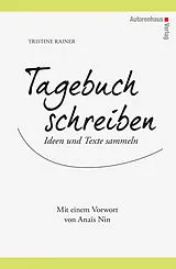 Fester Einband Tagebuch schreiben von Tristine Rainer, Kerstin Winter