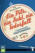E-Book (pdf) Ein Pils, ein Sekt, ein Todesfall von Bodo Dringenberg, Richard Birkefeld, Rolf Cantzen