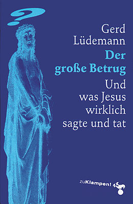 E-Book (epub) Der große Betrug von Gerd Lüdemann