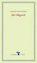 E-Book (epub) Der Oligarch von Wolfgang Kemp