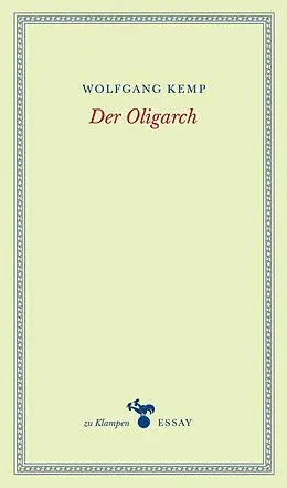 E-Book (epub) Der Oligarch von Wolfgang Kemp