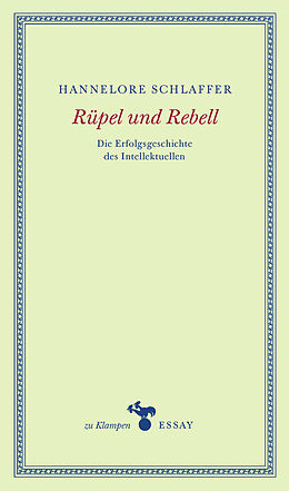 Fester Einband Rüpel und Rebell von Hannelore Schlaffer