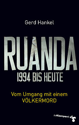 Kartonierter Einband Ruanda 1994 bis heute von Gerd Hankel