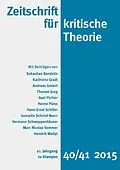 E-Book (pdf) Zeitschrift für kritische Theorie / Zeitschrift für kritische Theorie, Heft 40/41 von Theodor W. Adorno, Sebastian Bandelin, Wolfgang Bock