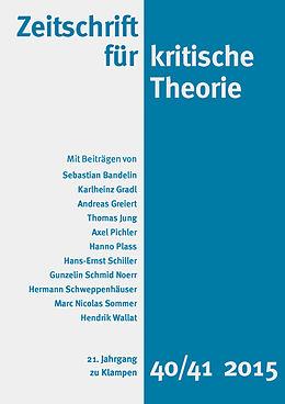 E-Book (pdf) Zeitschrift für kritische Theorie / Zeitschrift für kritische Theorie, Heft 40/41 von Theodor W. Adorno, Sebastian Bandelin, Wolfgang Bock