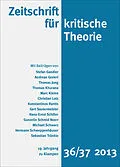 E-Book (epub) Zeitschrift für kritische Theorie / Zeitschrift für kritische Theorie, Heft 36/37 von Stefan Gandler, Andreas Greiert, Thomas Jung