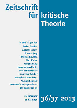 E-Book (epub) Zeitschrift für kritische Theorie / Zeitschrift für kritische Theorie, Heft 36/37 von Stefan Gandler, Andreas Greiert, Thomas Jung