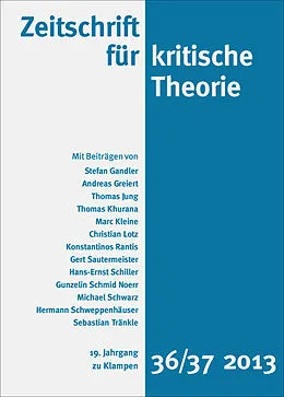 E-Book (epub) Zeitschrift für kritische Theorie / Zeitschrift für kritische Theorie, Heft 36/37 von Stefan Gandler, Andreas Greiert, Thomas Jung