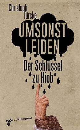 E-Book (epub) Umsonst leiden von Christoph Türcke