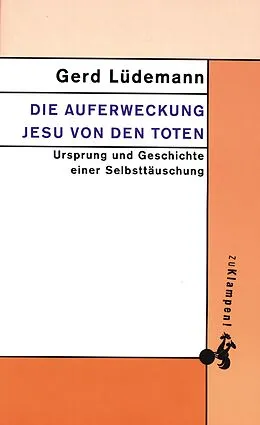 E-Book (pdf) Die Auferweckung Jesu von den Toten von Gerd Lüdemann