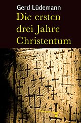 E-Book (pdf) Die ersten drei Jahre Christentum von Gerd Lüdemann
