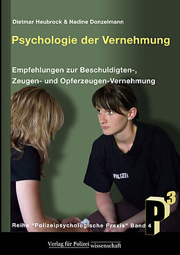 Kartonierter Einband Psychologie der Vernehmung von Dietmar Heubrock, Nadine Donzelmann