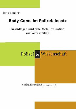 Kartonierter Einband Body-Cams im Polizeieinsatz von Jens Zander