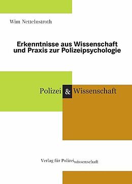Fester Einband Neue Erkenntnisse aus Wissenschaft und Praxis zur Polizeipsychologie von 