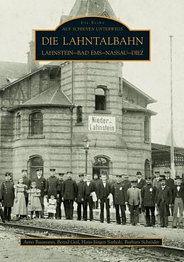 Kartonierter Einband Die Lahntalbahn von Arno Baumann