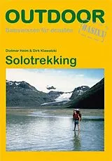 Kartonierter Einband Solotrekking von Dietmar Heim, Dirk Klawatzki