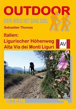 Kartonierter Einband Italien: Ligurischer Höhenweg Alta Via dei Monti Liguri von Sebastian Thomas