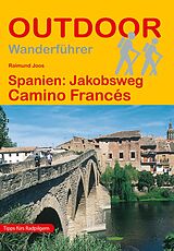 Kartonierter Einband Spanien: Jakobsweg Camino Francés von Raimund Joos