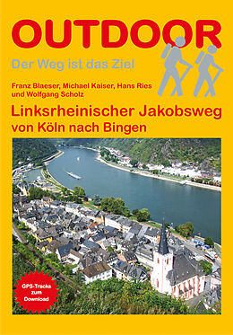 Paperback Linksrheinischer Jakobsweg von Franz Blaeser, Michael Kaiser, Hans Ries