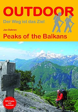 Kartonierter Einband Peaks of the Balkans von Jan Dohren