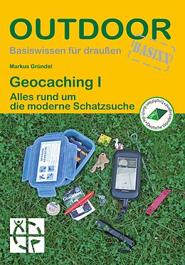 Kartonierter Einband Geocaching I von Markus Gründel