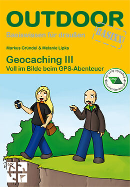 Kartonierter Einband (Kt) Geocaching III von Markus Gründel, Melanie Lipka