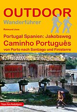 Kartonierter Einband Portugal Spanien: Jakobsweg Caminho Português von Raimund Joos
