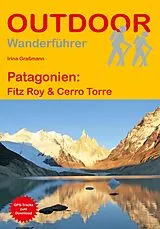 Kartonierter Einband Patagonien: Fitz Roy & Cerro Torre von Daniel Hüske, Irina Graßmann