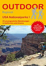 Kartonierter Einband USA Nationalparks I 23 unvergessliche Wanderungen in Kalifornien und Arizona von Regina Stockmann