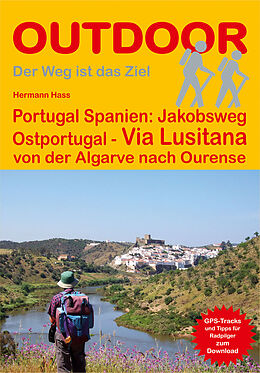 Kartonierter Einband Portugal Spanien: Jakobsweg Ostportugal Via Lusitana von Hermann Hass