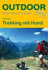 Kartonierter Einband Trekking mit Hund von Heiko Kühr