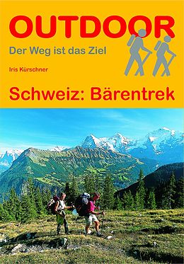 Kartonierter Einband Schweiz: Bärentrek von Iris Kürschner