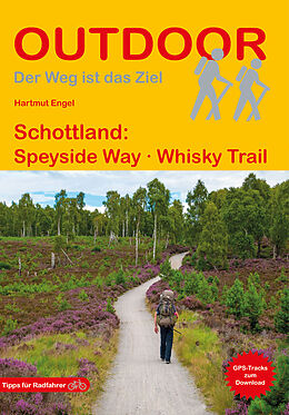Kartonierter Einband Schottland: Speyside Way Whisky Trail von Hartmut Engel