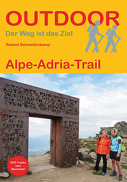 Kartonierter Einband Alpe-Adria-Trail von Roland Schmellenkamp