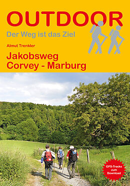 Kartonierter Einband Jakobsweg Corvey - Marburg von Almut Trenkler