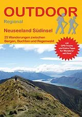 Kartonierter Einband Neuseeland Südinsel 25 Wanderungen zwischen Buchten, Bergen und Regenwald von Daniel Hüske