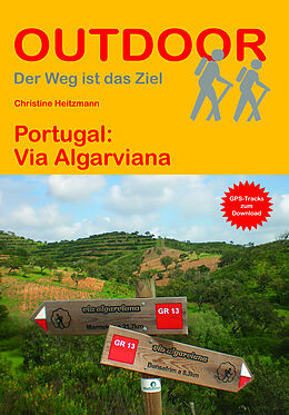 Kartonierter Einband Portugal: Via Algarviana von Christiane Heitzmann