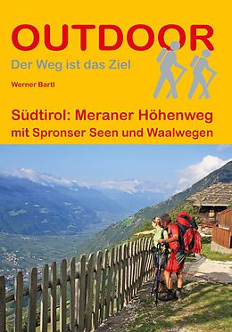 Kartonierter Einband Südtirol: Meraner Höhenweg von Werner Bartl