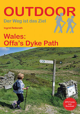 Kartonierter Einband Wales: Offa´s Dyke Path von Ingrid Retterath