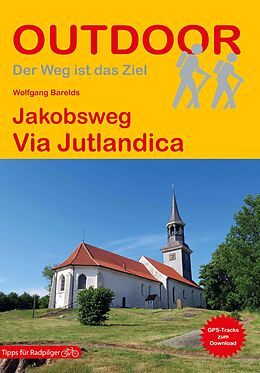 Kartonierter Einband Jakobsweg Via Jutlandica von Wolfgang Barelds